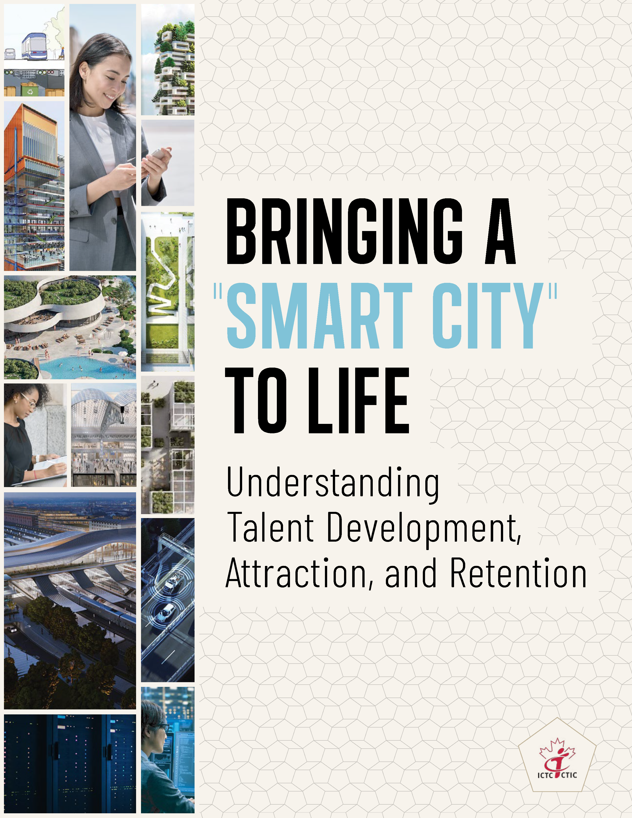 Bringing a Smart City to Life