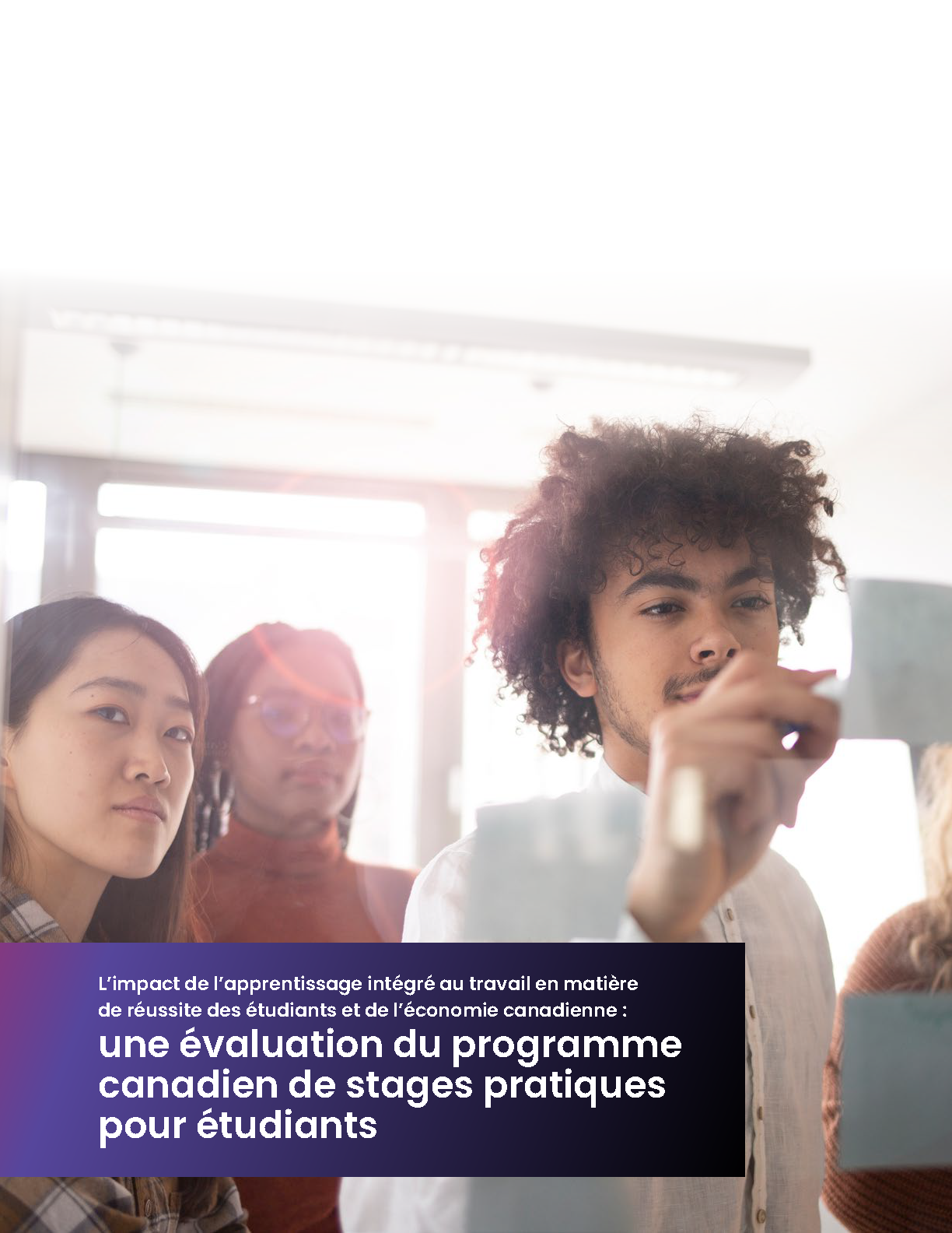L’impact de l’apprentissage intégré au travail en matière de réussite des étudiants et de l’économie canadienne
